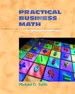 Practical Business Math: An Applications Approach, 8th Edition