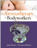 Aromatherapy for Bodyworkers